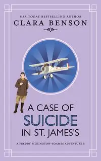 A Case of Suicide in St. James's - Clara Benson