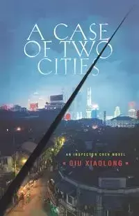 A Case of Two Cities - Xiaolong Qiu