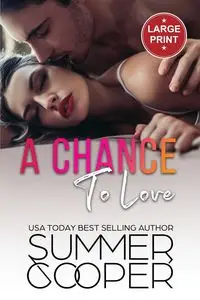 A Chance To Love - Summer Cooper