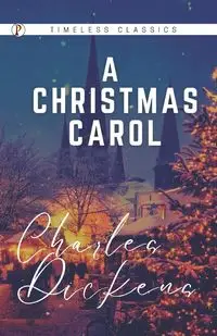 A Christmas Carol - Charles Dickens