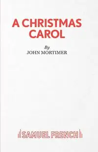 A Christmas Carol - John Mortimer