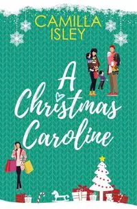 A Christmas Caroline - Camilla Isley