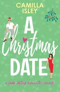 A Christmas Date - Camilla Isley