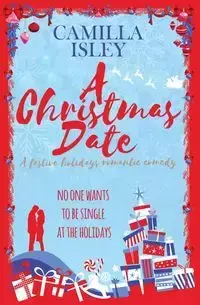 A Christmas Date - Camilla Isley