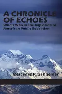 A Chronicle of Echoes - Mercedes K. Schneider