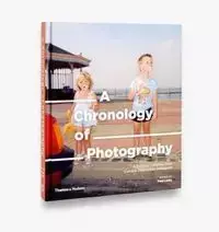 A Chronology of Photography - Lowe Paul