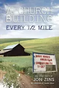 A Church Building Every 1/2 Mile - Jon Zens