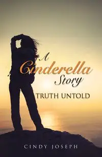 A Cinderella Story  -Truth Untold - Joseph Cindy