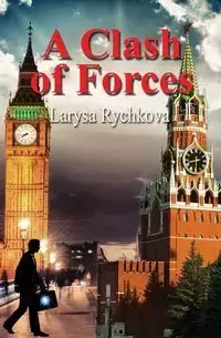 A Clash of Forces - Rychkova Larysa