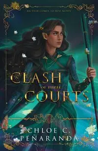 A Clash of Three Courts - Chloe C. Peñaranda