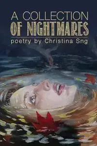 A Collection of Nightmares - Christina Sng