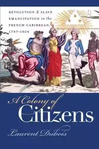 A Colony of Citizens - Dubois Laurent