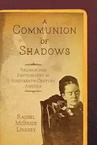 A Communion of Shadows - Lindsey Rachel McBride