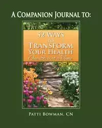 A Companion Journal To - Patti Bowman