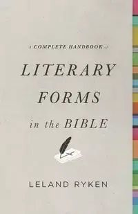 A Complete Handbook of Literary Forms in the Bible - Leland Ryken