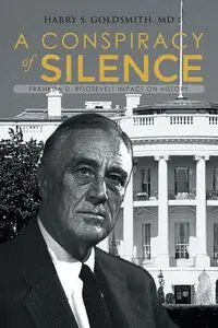 A Conspiracy of Silence - Harry S. Goldsmith