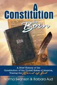 A Constitution is Born - Norma Swanson