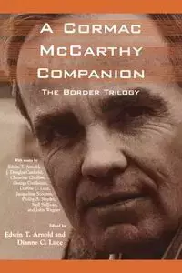 A Cormac McCarthy Companion - Arnold Edwin T.