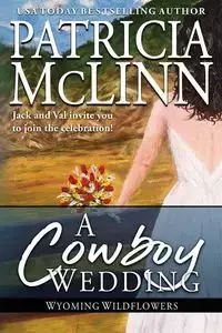 A Cowboy Wedding - Patricia McLinn