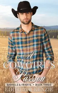 A Cowgirl's Passion - MacKenzie Edith