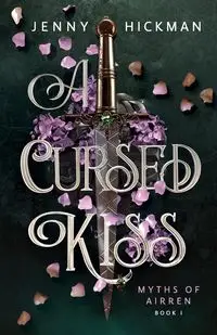 A Cursed Kiss - Jenny Hickman