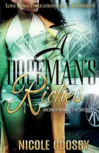 A DOPEMAN'S RICHES - NICOLE GOOSBY