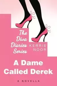 A Dame Called Derek - Kerrie Noor