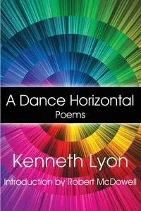 A Dance Horizontal - Kenneth Lyon