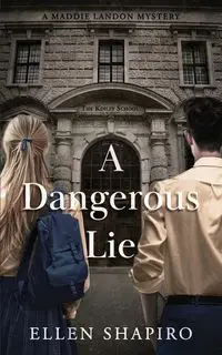 A Dangerous Lie - Ellen Shapiro