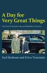 A Day for Very Great Things - Earl Redman