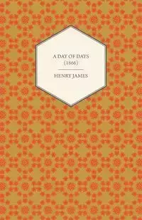 A Day of Days (1866) - James Henry