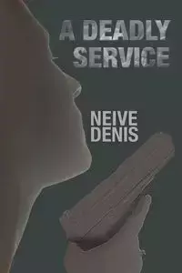 A Deadly Service - Denis Neive