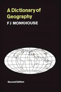 A Dictionary of Geography - John Rice