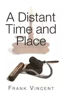 A Distant Time and Place - Vincent Frank