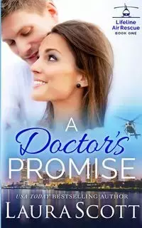 A Doctor's Promise - Scott Laura