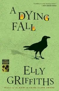 A Dying Fall - Elly Griffiths