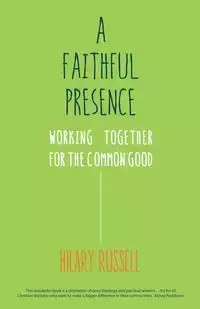 A Faithful Presence - Russell Hillary