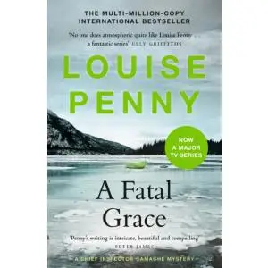 A Fatal Grace - Louise Penny