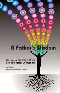 A Father's Wisdom - Rudy Silmon