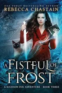 A Fistful of Frost - Rebecca Chastain