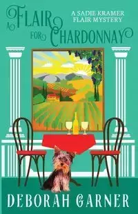 A Flair for Chardonnay - Deborah Garner