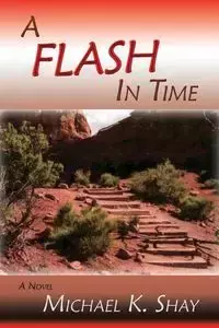 A Flash in Time - K. Shay Michael