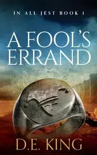 A Fool's Errand - King D.E.