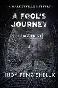 A Fool's Journey - Judy Penz Sheluk