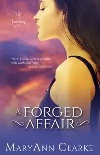 A Forged Affair - MaryAnn Clarke