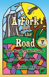 A Fork in the Road - Joan Kristin Haugan