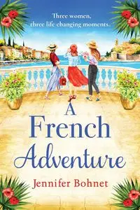 A French Adventure - Jennifer Bohnet