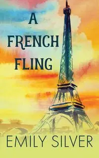 A French Fling - Emily Silver