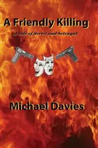 A Friendly Killing - Michael Davies