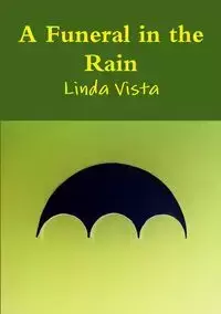 A Funeral in the Rain - Linda Vista